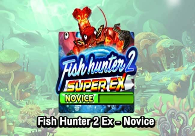 Fish Hunter 2 EX Novice SlotXO